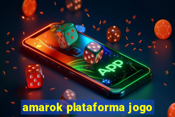 amarok plataforma jogo